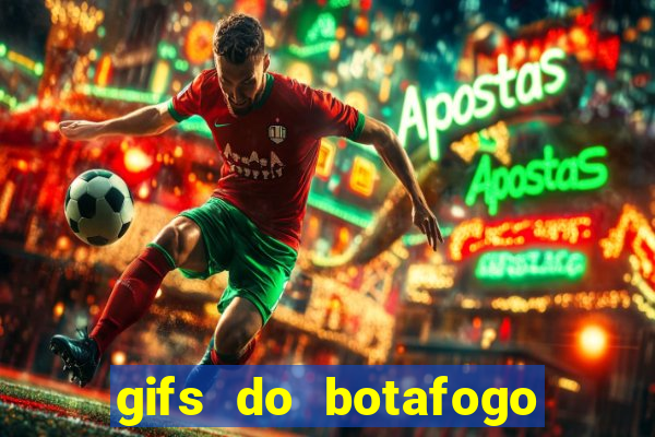 gifs do botafogo para whatsapp